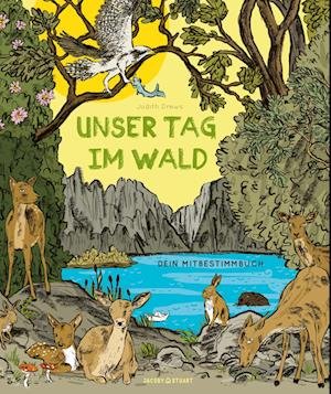 Unser Tag im Wald - Judith Drews - Books - Verlagshaus Jacoby & Stuart - 9783964281821 - August 1, 2023