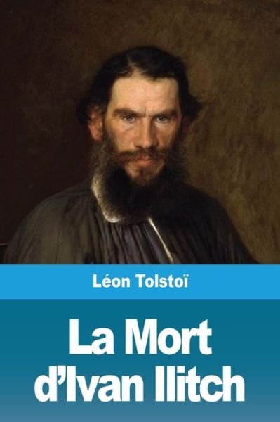 Cover for Léon Tolstoï · La Mort d'Ivan Ilitch (Taschenbuch) (2019)