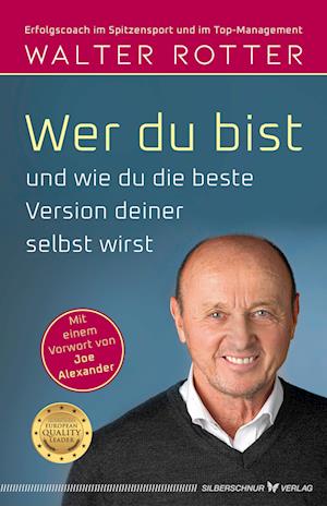 Cover for Walter Rotter · Wer du bist und wie du die beste Version deiner selbst wirst (Book) (2024)