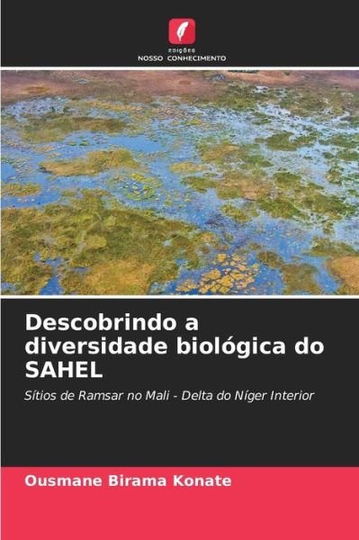 Cover for Ousmane Birama Konate · Descobrindo a diversidade biologica do SAHEL (Paperback Book) (2021)