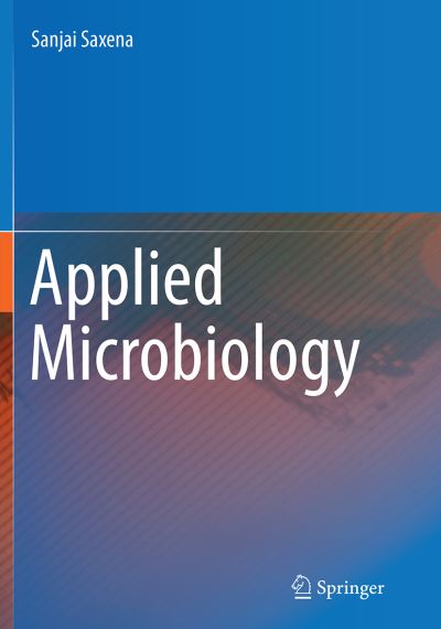 Cover for Sanjai Saxena · Applied Microbiology (Pocketbok) [Softcover reprint of the original 1st ed. 2015 edition] (2016)