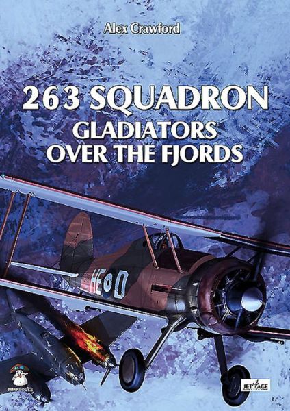 Cover for Alex Crawford · 263 Squadron: Gladiators Over the Fjords (Paperback Book) (2015)