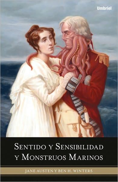 Sentido Y Sensibilidad Y Monstruos Marinos - Ben H. Winters - Books - Urano - 9788489367821 - July 1, 2010