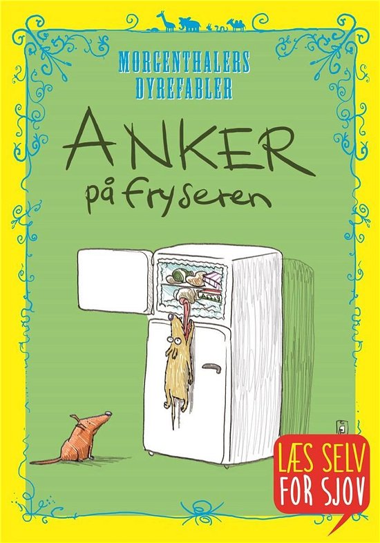 Cover for Anders Morgenthaler · Anker på fryseren (Læs selv for sjov) (Bound Book) [4th edition] (2017)