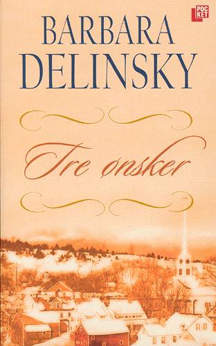 Cover for Barbara Delinsky · Lademann pocket: Tre ønsker (Paperback Book) [1. wydanie] (2002)