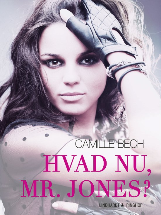 Cover for Camille Bech · Mr, Jones: Hvad nu, Mr. Jones? (Sewn Spine Book) [1. Painos] (2018)