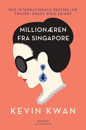 Millionæren fra Singapore - Kevin Kwan - Livros - Hr. Ferdinand - 9788740053821 - 19 de fevereiro de 2019