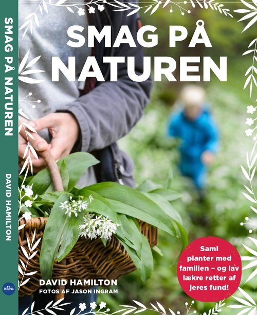 Cover for David Hamilton · Smag på naturen (Bound Book) [1.º edición] (2019)