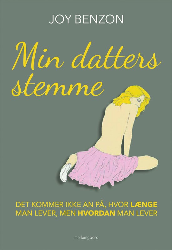 Cover for Joy Benzon · Min datters stemme (Sewn Spine Book) [1st edition] (2022)