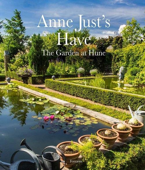 Cover for Div. forfattere · Anne Justs have – The Garden at Hune (Innbunden bok) [1. utgave] [Indbundet] (2014)