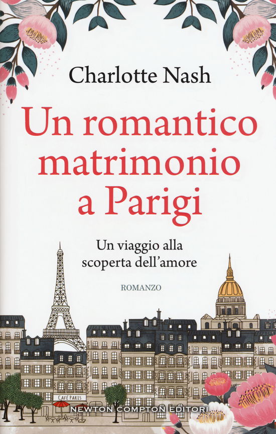 Un Romantico Matrimonio A Parigi - Charlotte Nash - Movies -  - 9788822715821 - 