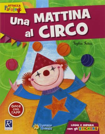 Cover for Sophie Fatus · Una  Mattina Al Circo. Ediz. Illustrata (Book)