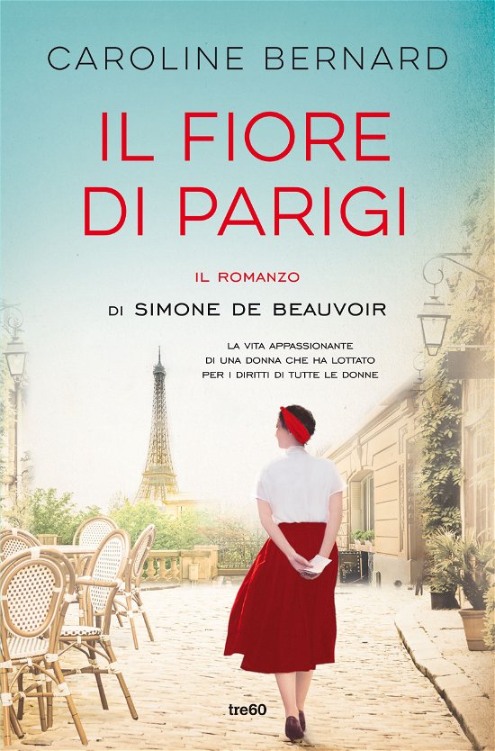 Cover for Caroline Bernard · Il Fiore Di Parigi. Il Romanzo Di Simone De Beauvoir (Book)
