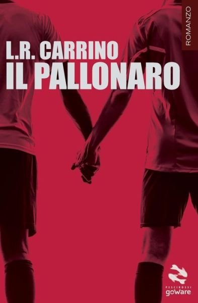 Cover for L R Carrino · Il Pallonaro (Paperback Bog) (2014)