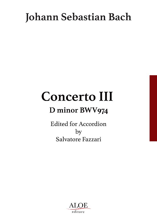 Cover for Johann Sebastian Bach · Concerto III BWV974. Edited For Accordion. Ediz Italiana E Inglese (Bog)