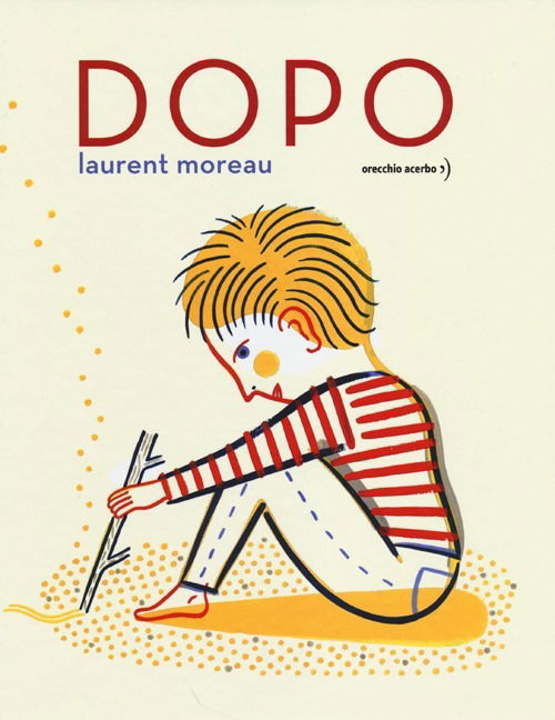 Cover for Laurent Moreau · Dopo. Ediz. Illustrata (Book)