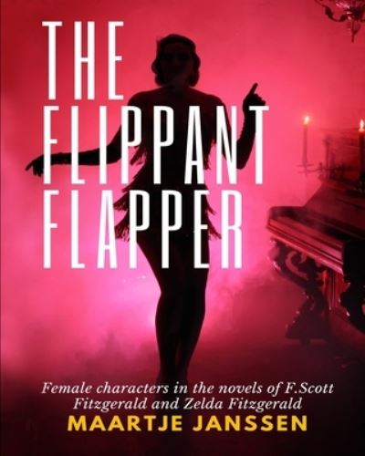 Cover for Maartje Janssen · The Flippant Flapper (Paperback Book) (2021)