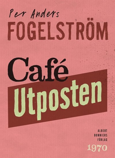 Cover for Per Anders Fogelström · Café Utposten (ePUB) (2015)