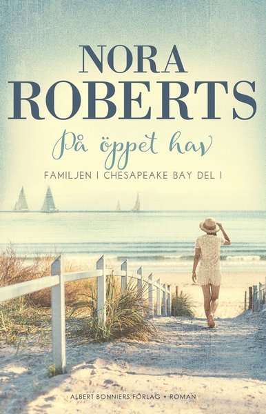 Cover for Nora Roberts · Familjen vid Chesapeake Bay: På öppet hav (Indbundet Bog) (2018)