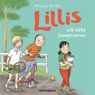 Cover for Micaela Favilla · Lillis: Lillis och äkta kompisarna (Audiobook (MP3)) (2019)