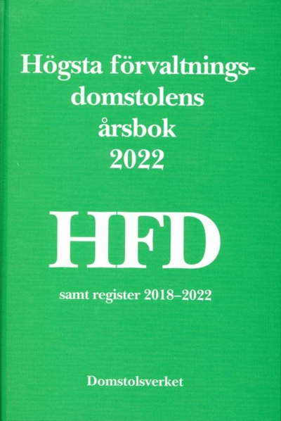 Högsta förvaltningsdomstolens årsbok 2022 (HFD) -  - Böcker - Norstedts Juridik - 9789138327821 - 15 juni 2023