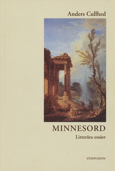 Cover for Anders Cullhed · Minnesord : litterära essäer (Paperback Book) (1998)