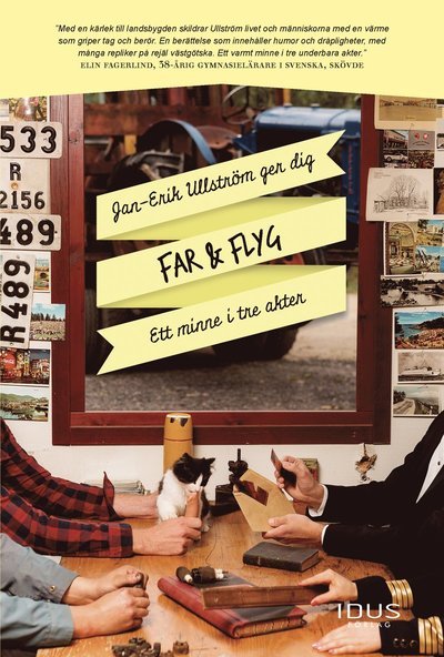 Cover for Jan-Erik Ullström · Byatorps-serien: Far &amp; Flyg : ett minne i tre akter (Buch) (2018)