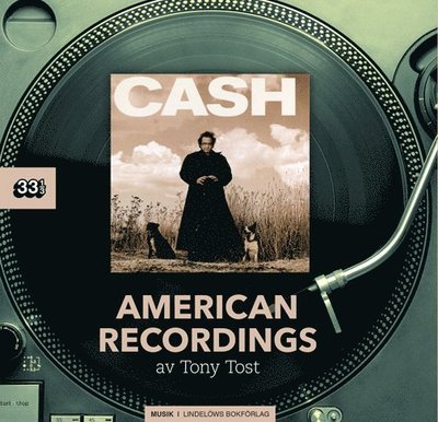 Cover for Tony Tost · Johnny Cash: American Recordings (Book) (2021)