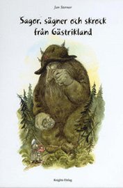 Cover for Jan Sterner · Arkeologi och kulturhistoria: Sagor, sägner och skrock från Gästrikland. (Gebundesens Buch) (2003)