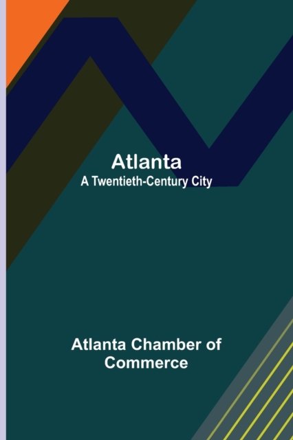 Cover for Atlanta Chamber of Commerce · Atlanta (Paperback Bog) (2021)