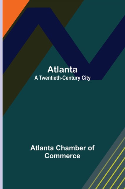 Cover for Atlanta Chamber of Commerce · Atlanta (Taschenbuch) (2021)