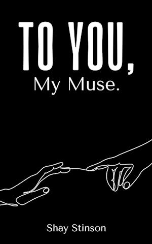 Cover for Shay Stinson · To You, My Muse. (Paperback Book) (2024)