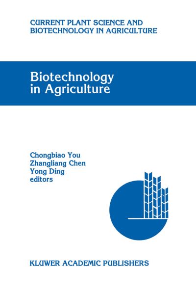 Cover for Chongbiao You · Biotechnology in Agriculture: Proceedings - Current Plant Science and Biotechnology in Agriculture (Paperback Book) (2012)