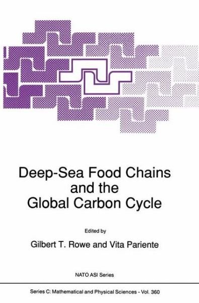 Cover for G T Rowe · Deep-Sea Food Chains and the Global Carbon Cycle - NATO Science Series C (Paperback Bog) [Softcover reprint of the original 1st ed. 1992 edition] (2012)