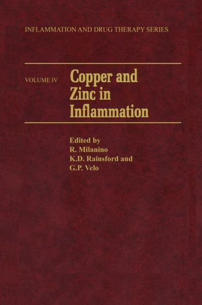 Roberto Milanino · Copper and Zinc in Inflammation - Inflammation and Drug Therapy Series (Pocketbok) [Softcover reprint of the original 1st ed. 1989 edition] (2011)