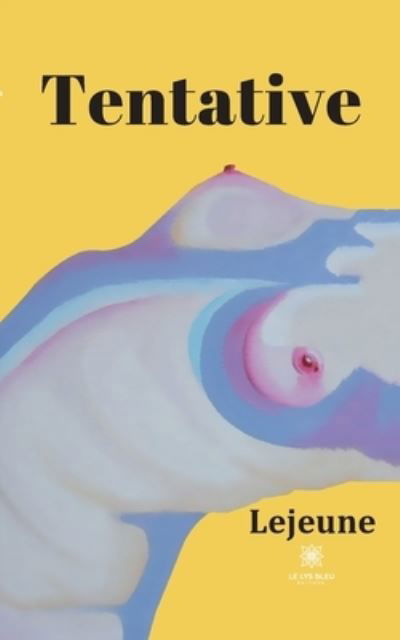 Cover for Lejeune · Tentative (Paperback Bog) (2021)