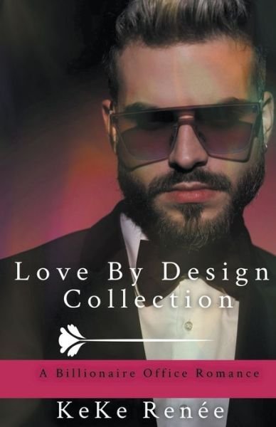 Cover for Keke Renee · Love By Design Collection (Paperback Book) (2021)