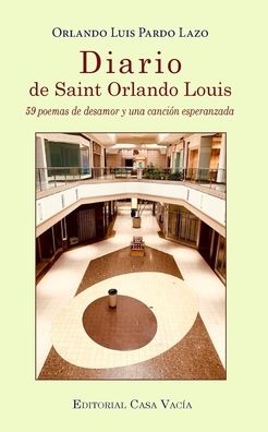 Cover for Orlando Luis Pardo Lazo · Diario de Saint Orlando Louis (Paperback Book) (2024)