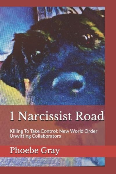 Cover for Phoebe Gray · 1 Narcissist Road (Paperback Book) (2021)