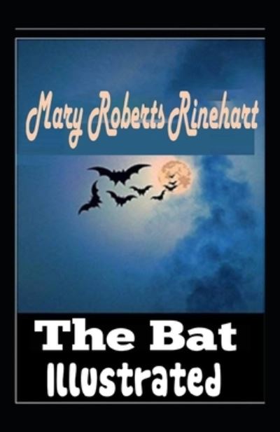 The Bat Illustrated - Mary Roberts Rinehart - Książki - Independently Published - 9798464156821 - 25 sierpnia 2021