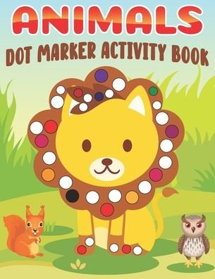 Cover for Rare Bird Books · Animals Dot Marker Activity Book (Taschenbuch) (2021)
