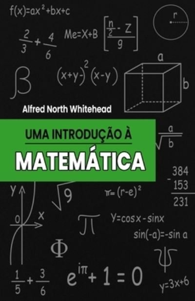 Cover for Alfred North Whitehead · Uma Introducao a Matematica (Paperback Book) (2021)