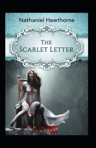 Cover for Nathaniel Hawthorne · The Scarlet Letter (Original Illustrations): Illustrated Classic (Paperback Bog) (2021)