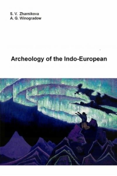 Cover for S V Zharnikova · Archeology of the Indo-European (Paperback Book) (2020)