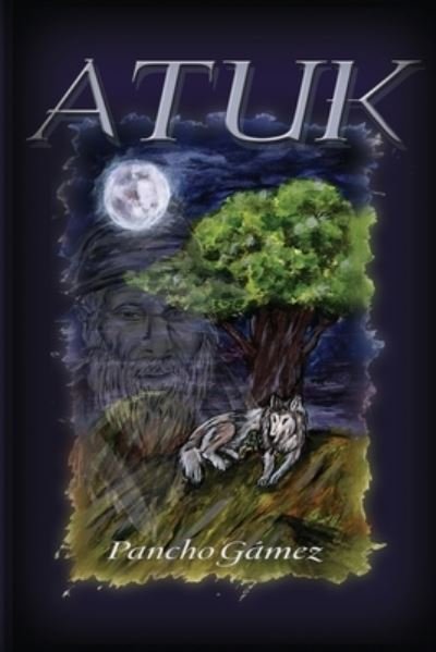 Cover for Pancho Gamez · Atuk (Paperback Bog) (2020)