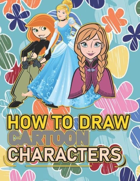 Cover for Saad Drawing Tutorials · How To Draw Cartoon Characters (Pocketbok) (2021)