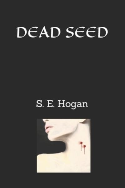 Cover for S E Hogan · Dead Seed (Paperback Book) (2021)