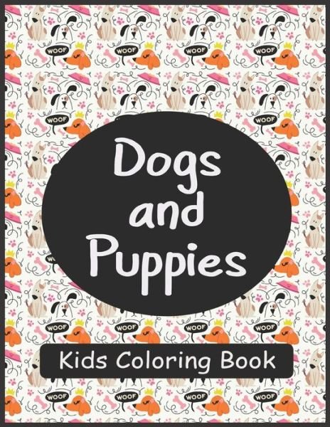 Cover for Bhabna Press House · Dogs and Puppies Kids Coloring Book (Pocketbok) (2020)