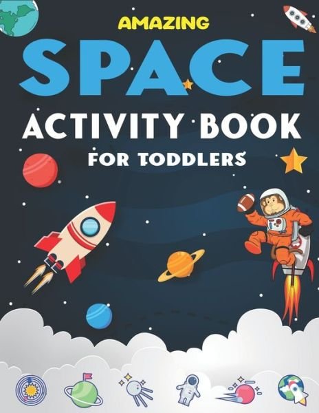 Cover for Mahleen Press · Amazing Space Activity Book for Toddlers (Paperback Bog) (2020)