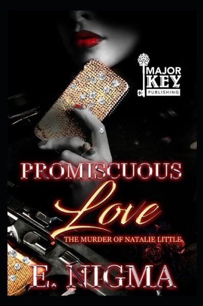 Promiscuous Love - E Nigma - Książki - Independently Published - 9798649443821 - 29 maja 2020